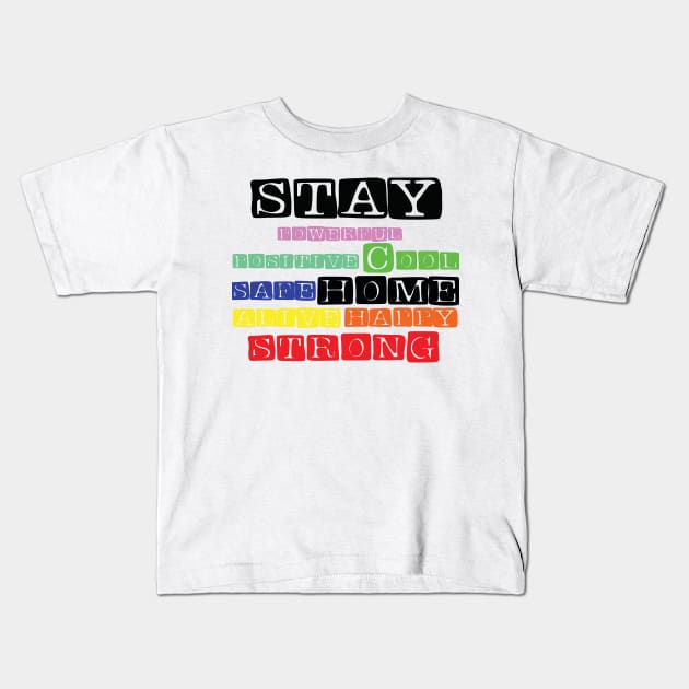 Stay home,social distancing Kids T-Shirt by ArtMaRiSs